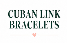 CUBAN BRACELETS